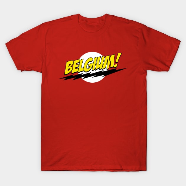 Belgium! T-Shirt by bazinga